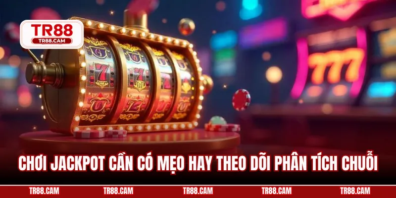 Chiến thuật nổ hũ hiệu quả