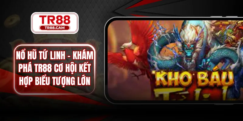 nổ hũ tứ linh